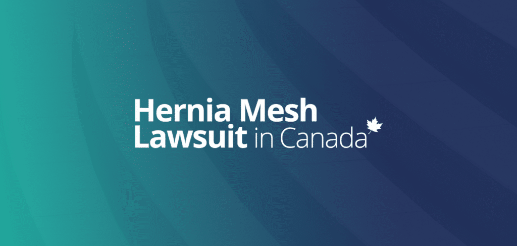 Hernia Mesh Lawsuit Canada