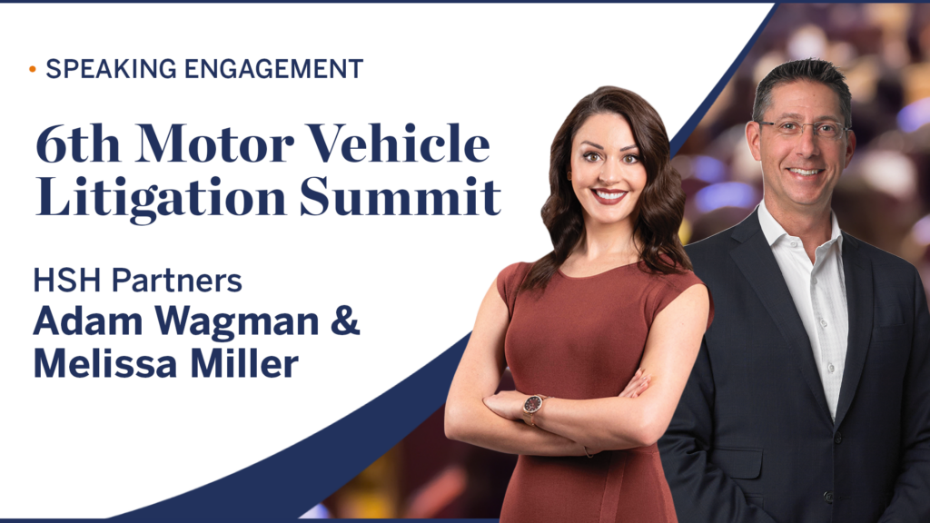 Adam Wagman and Melissa Miller Speak at Motor Vehicle Litigation Summit